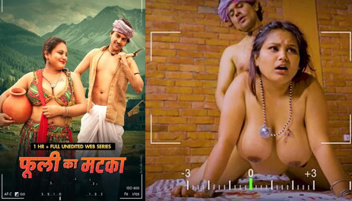 Phuli Ka Matka EP2 Raw Tape MoodX Hindi Hot Short Film