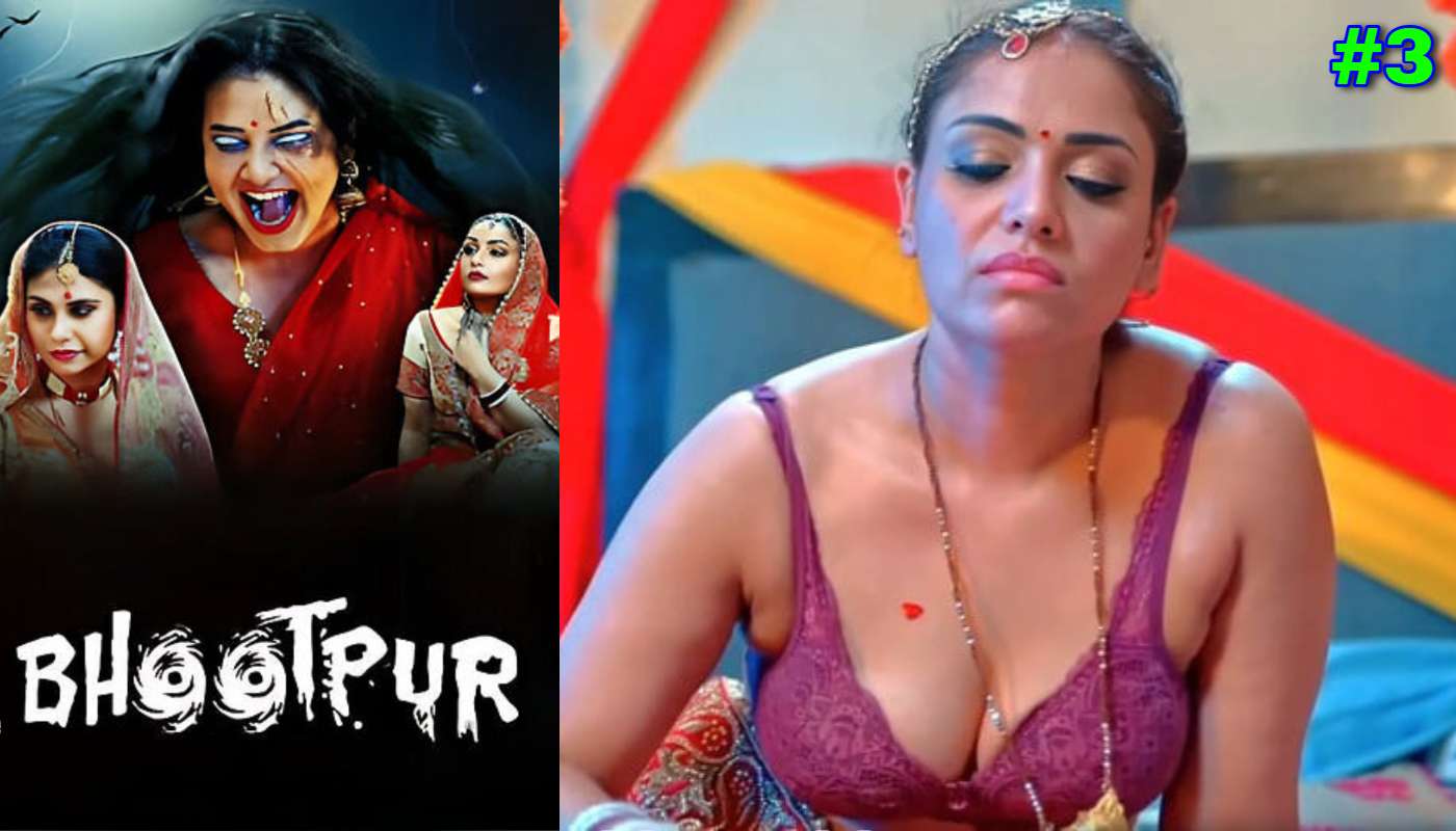 Bhootpur EP3 Ratri Hindi Hot Web Series