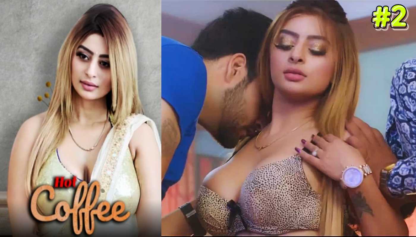 Hot Coffee EP2 Navrangott Hindi Hot Web Series