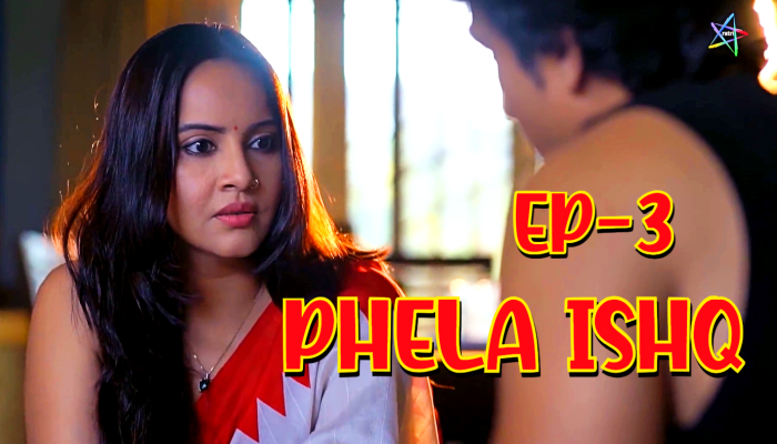 Phela Ishq S01E03 (2024) Hindi Hot Web Series Ratri