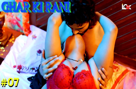 Ghar Ki Rani S01E07 (2024) Hindi Hot Web Series Lookentertainment