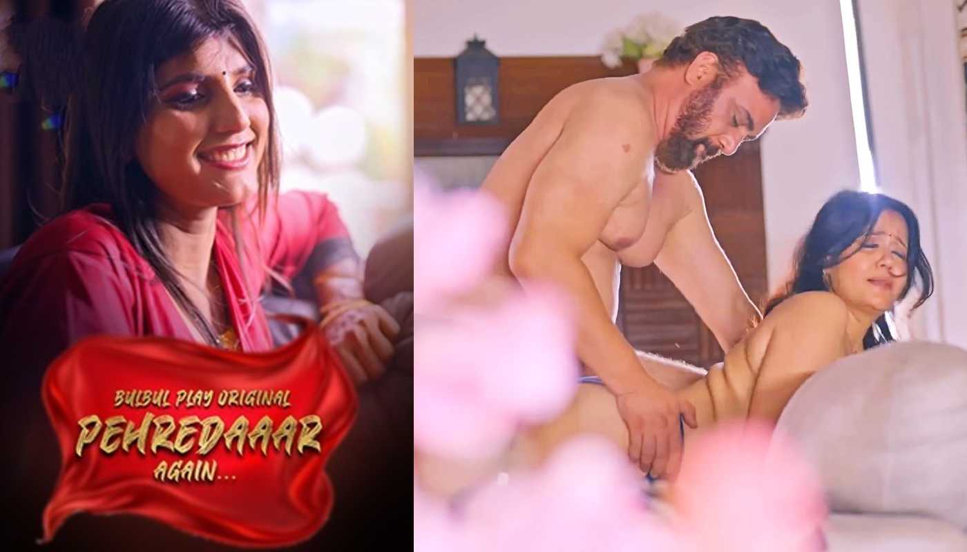 Pehredaaar Again EP2 Bulbulplay Hindi Hot Web Series
