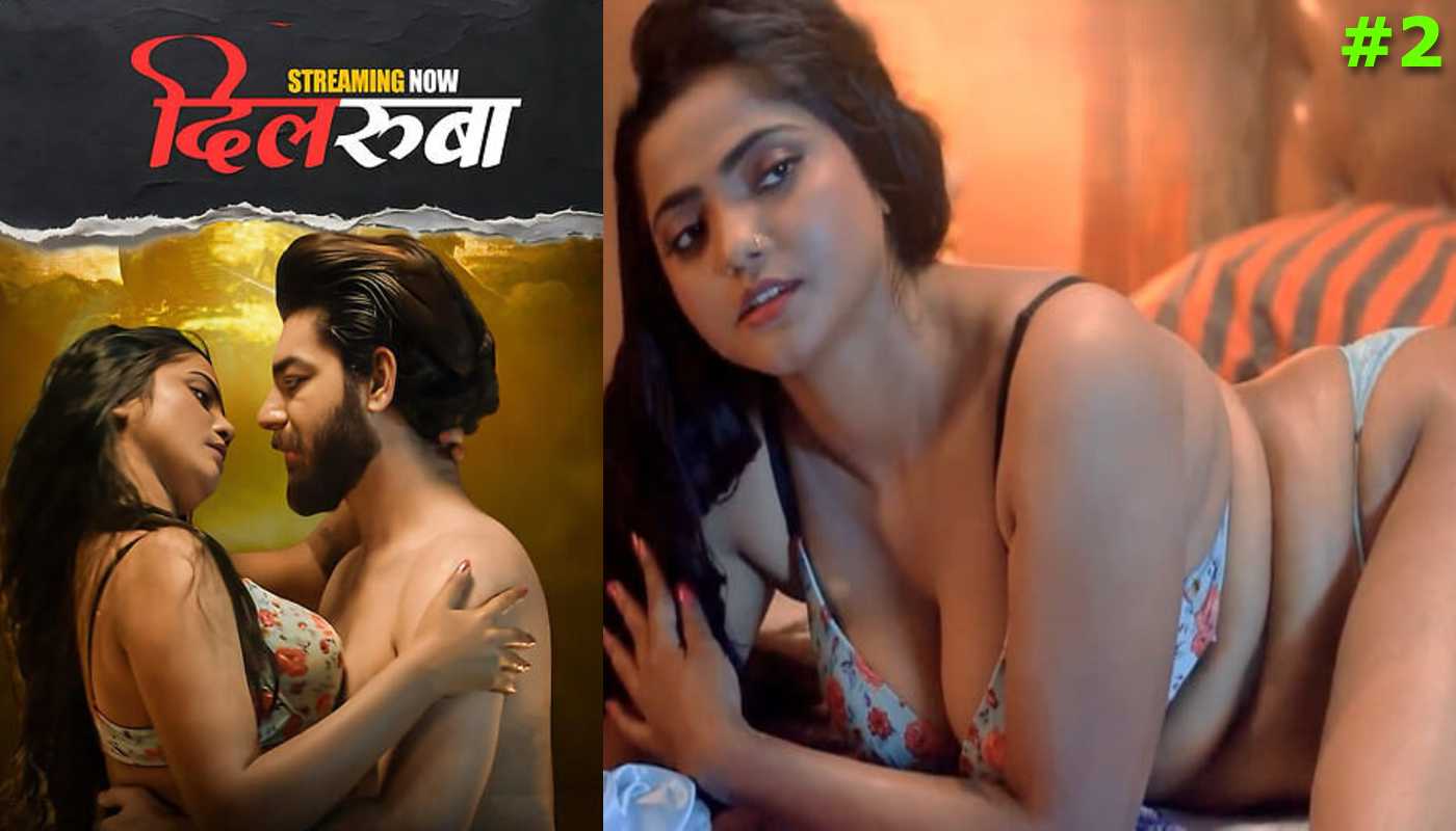 Dilruba EP2 LookEntertainment Hindi Hot Web Series
