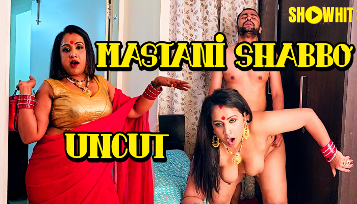 Mastani Shabbo (2024) Uncut Hindi Short Film Showhit