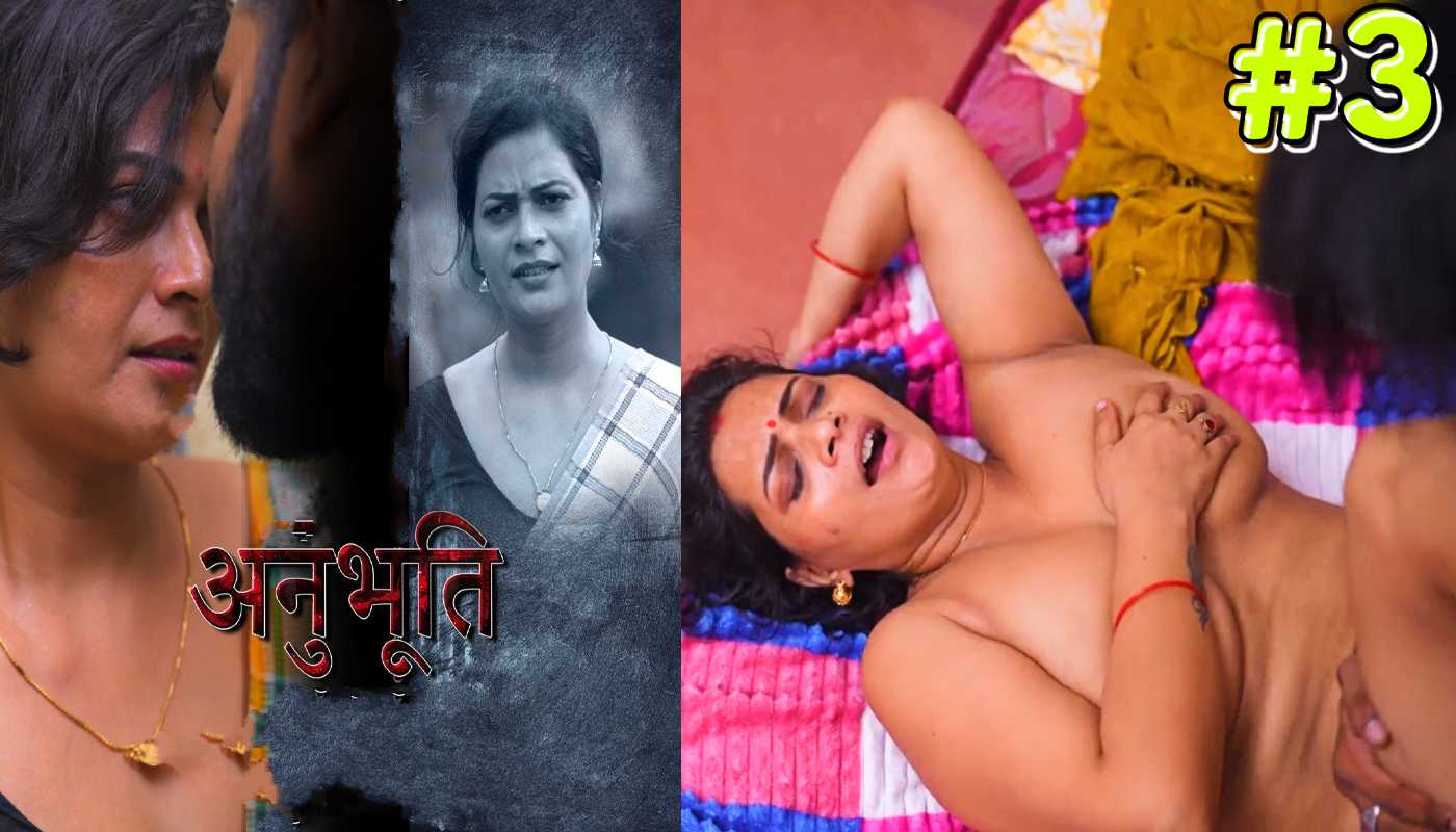 Anubhoothi EP3 IBamovies Hindi Hot Web Series