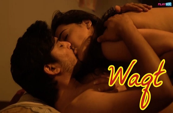 Waqt (2021) Hindi Hot Web Series FilmyBox