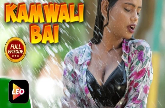 Kamwali Bai (2022) Hindi Hot Short Film LeoApp