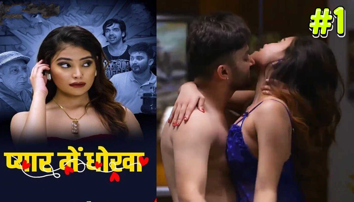 Pyar Main Dhokha EP1 Rioplus Hindi Hot Web Series