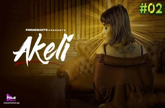 Akeli S01E02 (2023) Hindi Hot Web Series PrimeShots