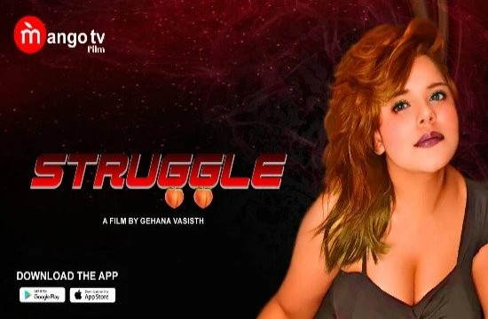 Struggle S01E01 (2022) Hindi Hot Short Film MangoTV