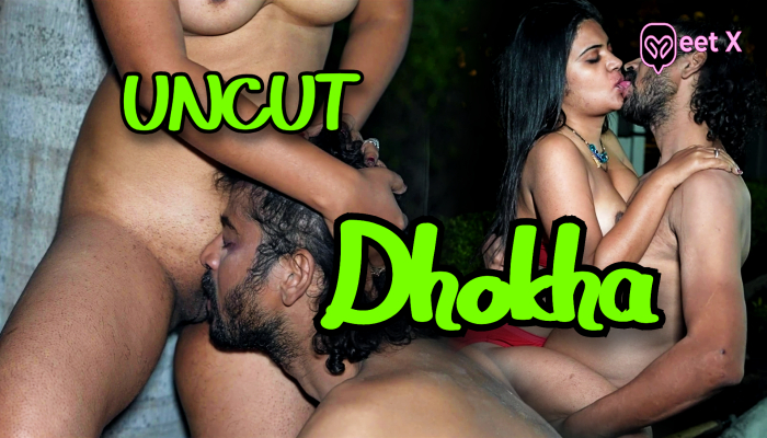 Dhokha (2024) Uncut Hindi Short Film Meetx