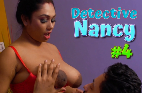 Detective Nancy S01 E04 (2021) Hindi Hot Web Series NueFliks Movies