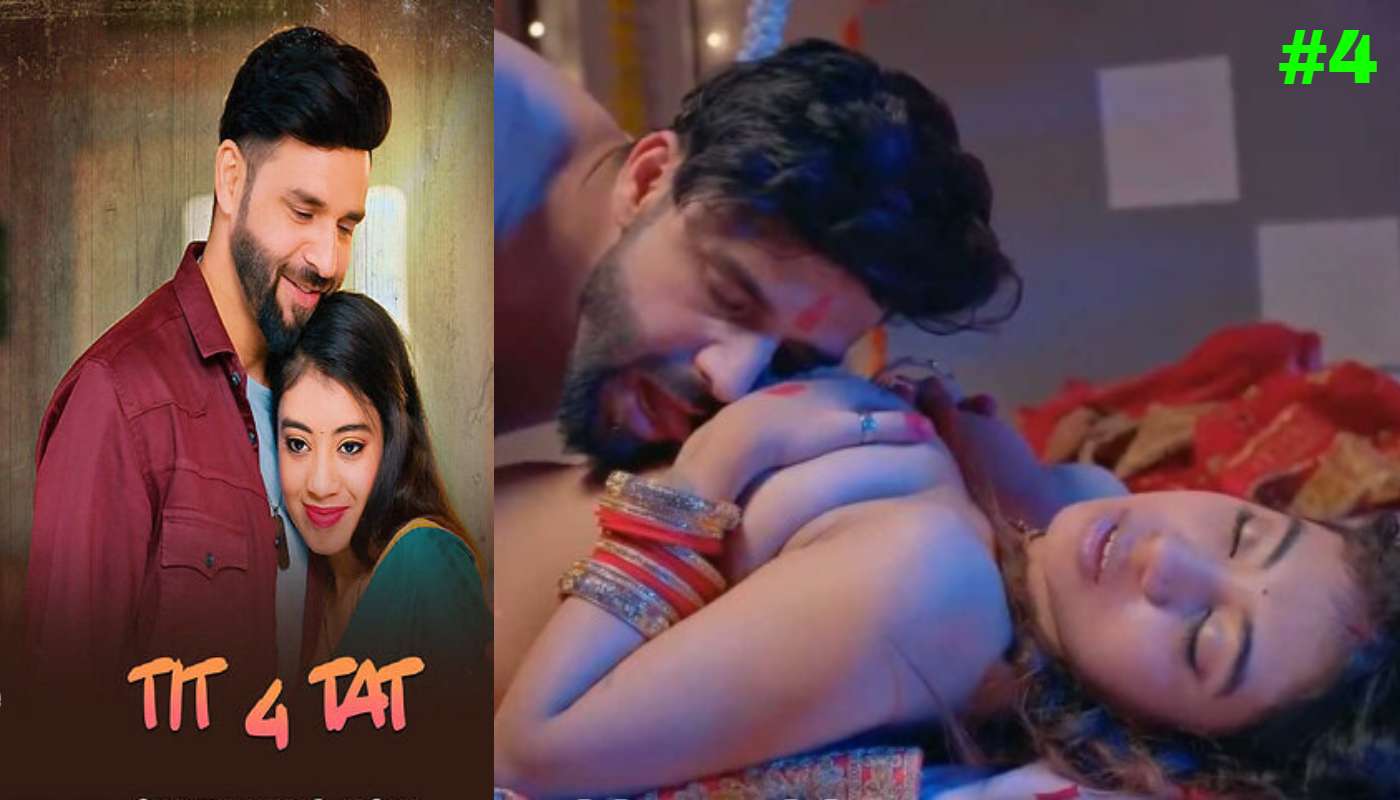 Tit 4 Tat EP4 Makhanplus Hindi Hot Web Series