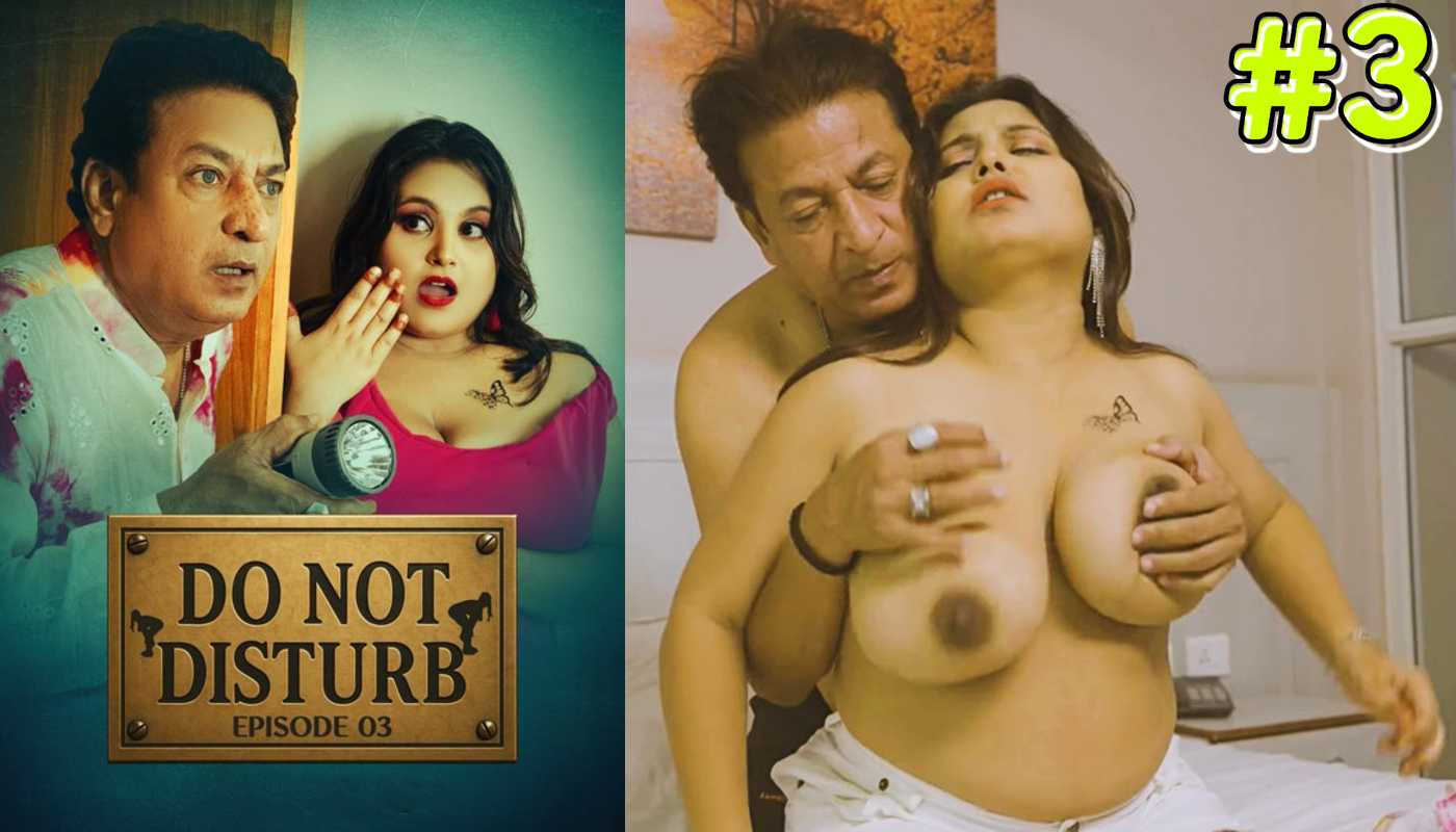 Do Not Disturb EP3 MoodX Hindi Hot Web Series