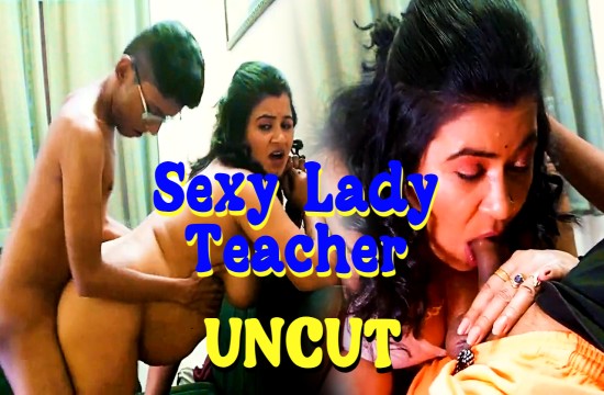 Sexy Lady Teacher (2024) Hindi Uncut Hot Short Film