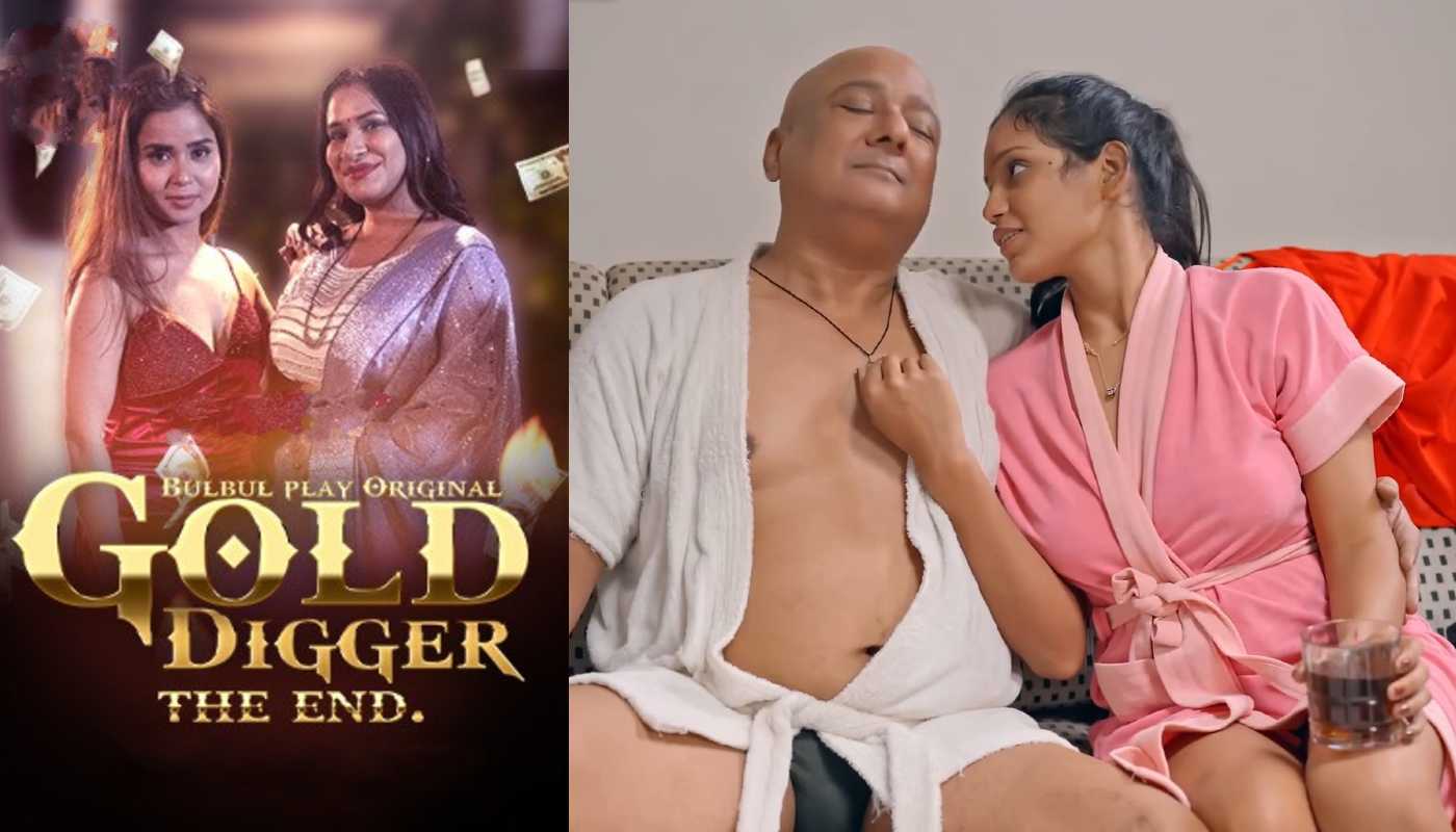 Gold Digger EP5 Bulbulplay Hindi Hot Web Series