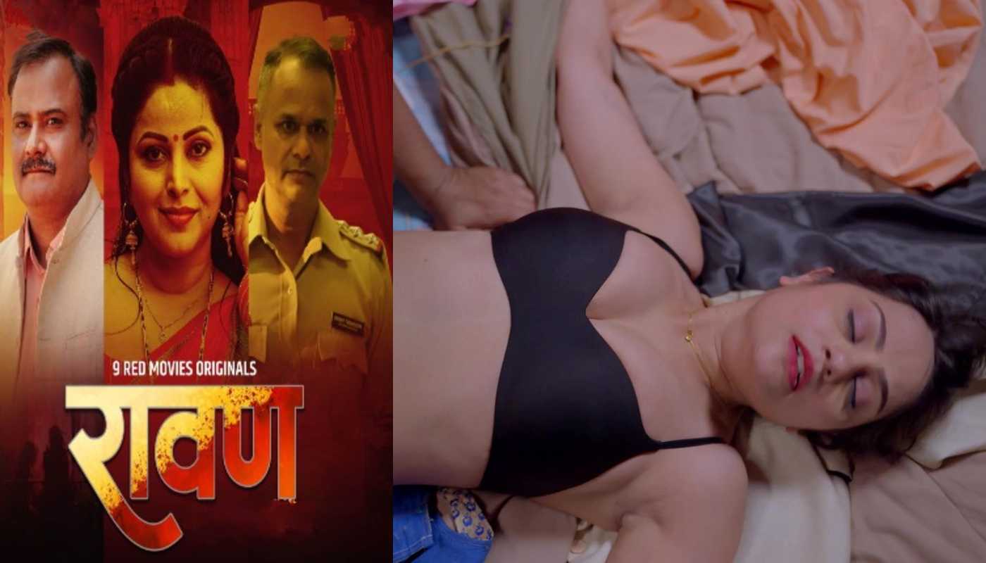 Ravan EP3 9redmovies Hindi Hot Web Series