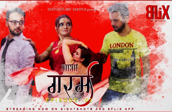 Bhabhi Garam S01 E02 (2020) UNRATED Hindi Hot Web Series EightShots Originals