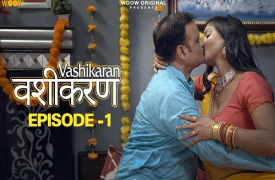 Vashikaran S01E01 (2023) Hindi Hot Web Series WOOW