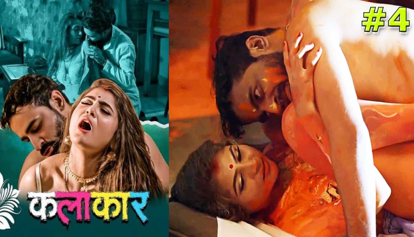 Kalakaar EP4 LookEntertainment Hindi Hot Web Series
