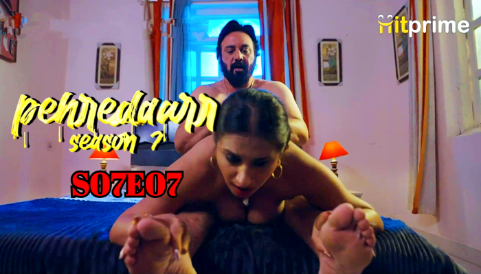 Pehredaar S07E07 (2024) Hindi Hot Web Series Hitprime