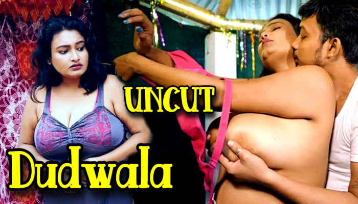 Dudwala (2024) Uncut Hindi Short Films