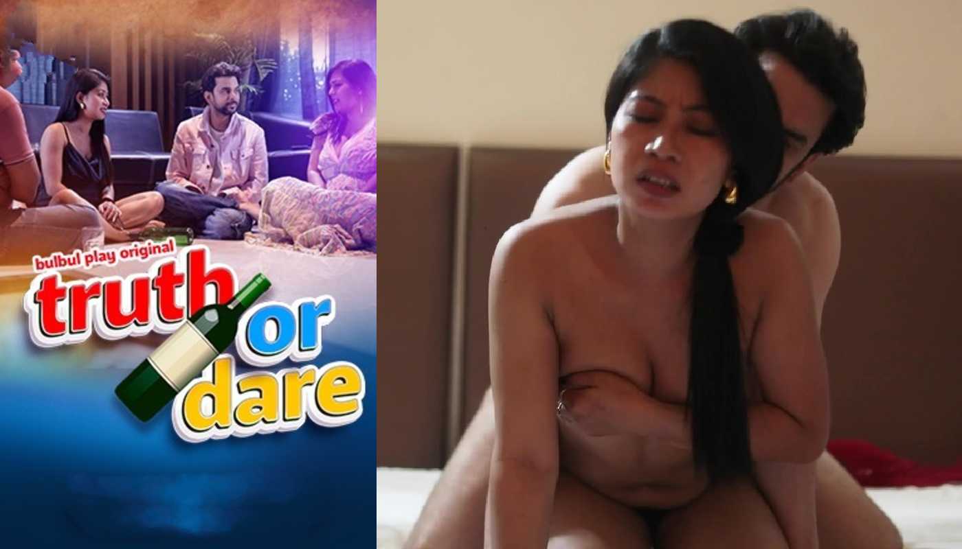 Truth or Dare EP2 Bulbulplay Hindi Hot Web Series