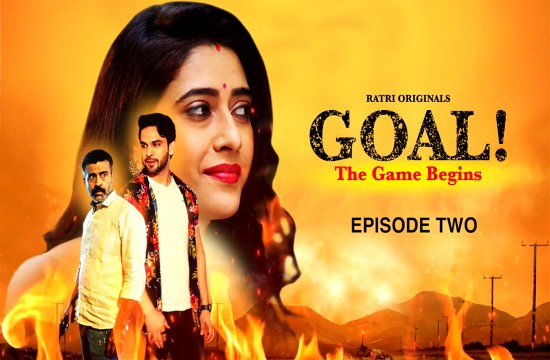 Goal S01E03 (2024) Hindi Hot Web Series Ratri