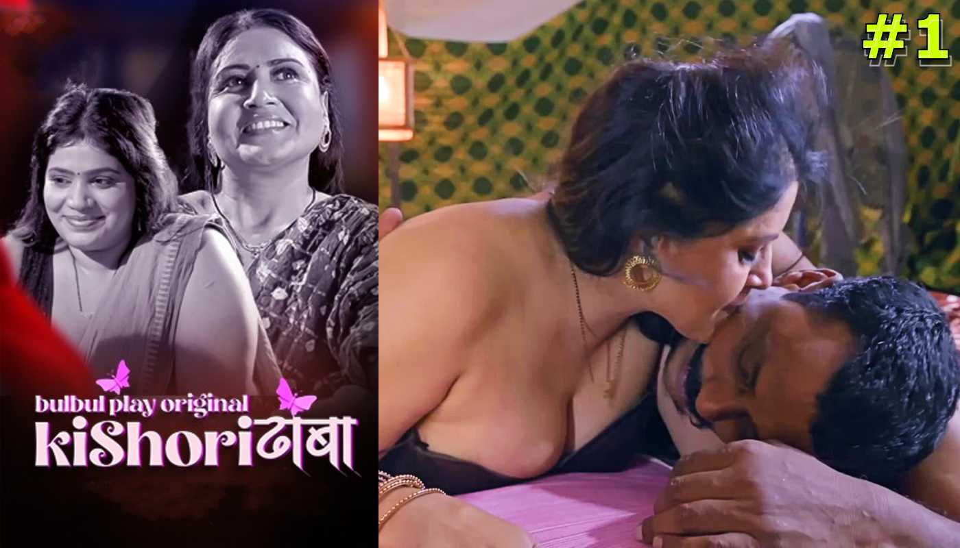 Kishori Dhaba EP1 21Min Bulbulplay Hindi Hot Web Series