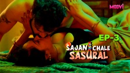 Sajan Chale Sasural S01E03 (2024) Hindi Hot Web Series Moovi