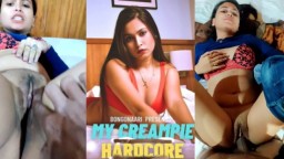 My Creampie Hardcore (2023) UNCUT Hindi Short Film BongoNaari