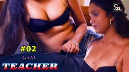 Gym Teacher S01E02 (2024) Hindi Hot Web Series Soltalkies